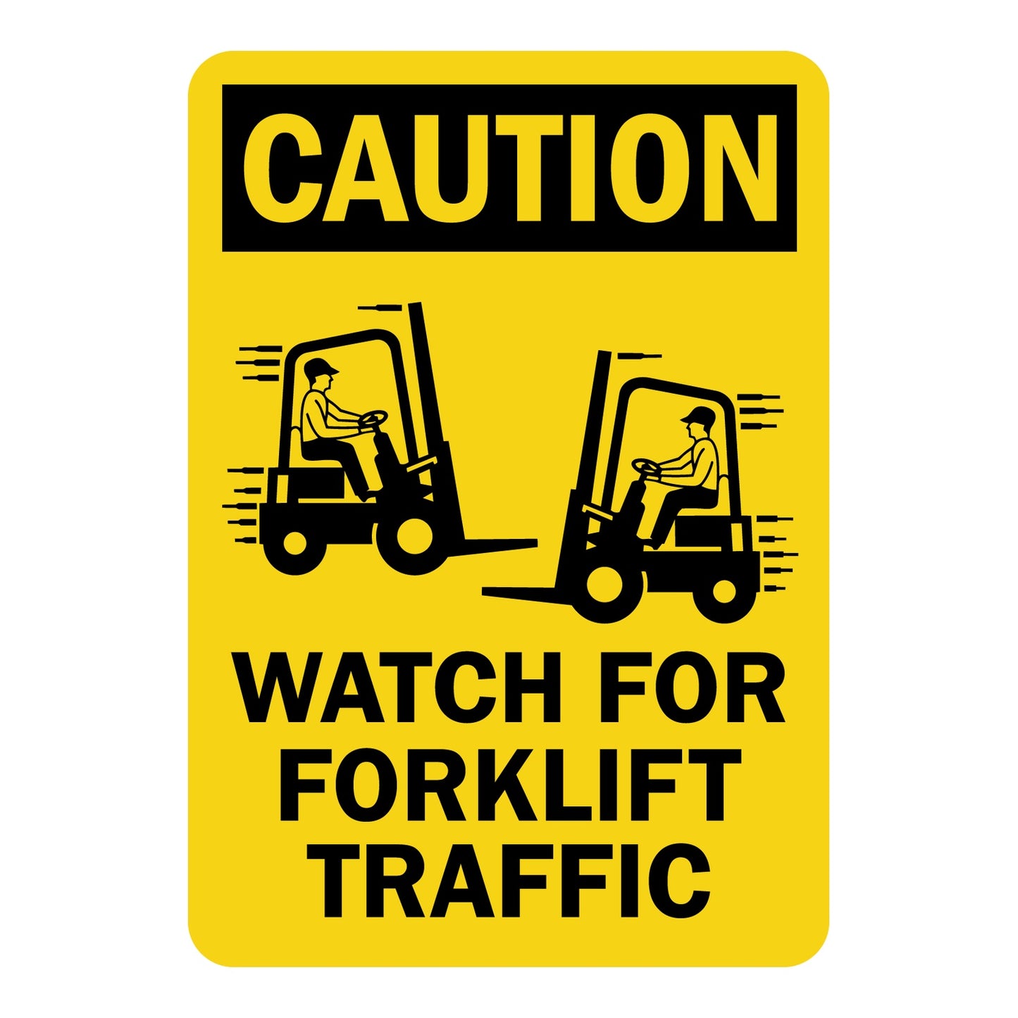 Yellow caution sign sticker with black text reading "Watch For Forklift Traffic" featuring two moving forklift graphics for warehouse and industrial safety signage