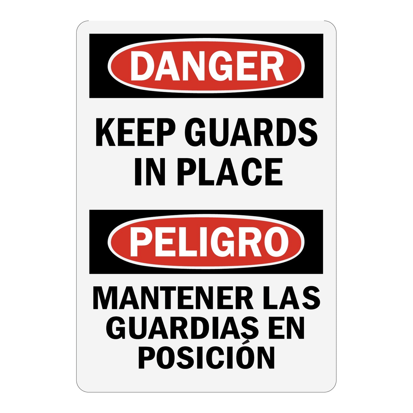 Bilingual OSHA Danger sign with red oval headers on black bands reading Keep Guards In Place in English and Spanish on a white background for workplace safety.