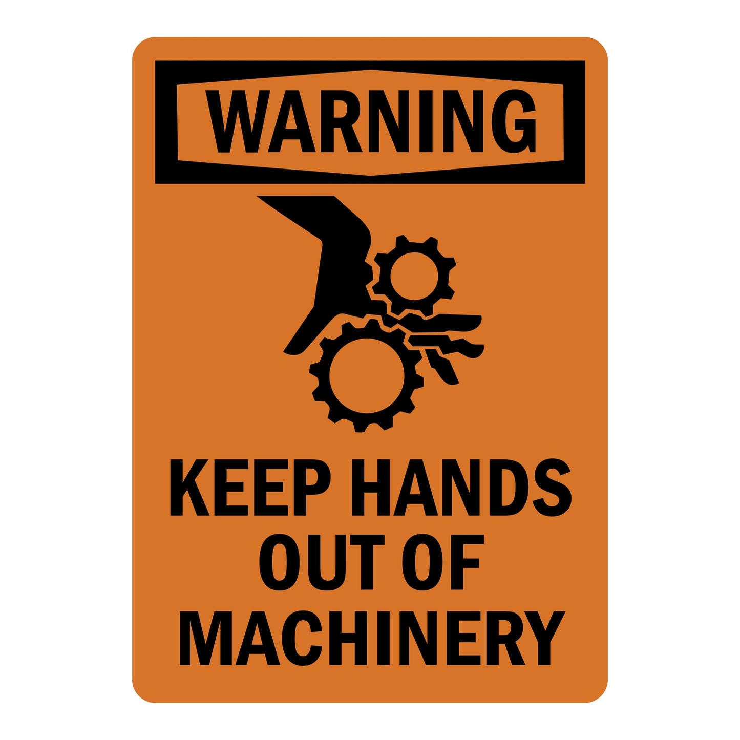 OSHA Warning: Keep Hands Out Of Machinery (With Pinch Point Hand Injury Graphic) sign with orange Warning header and bold warning text, with safety graphic
