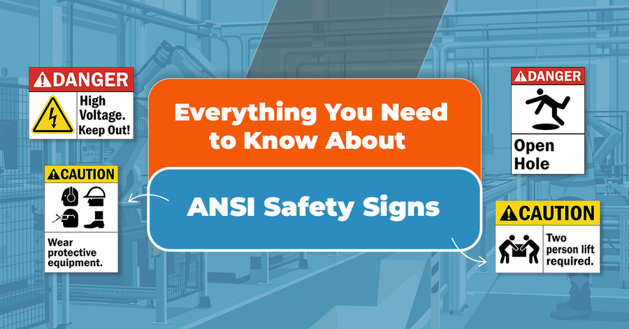 Everything You Need to Know About ANSI Safety Signs