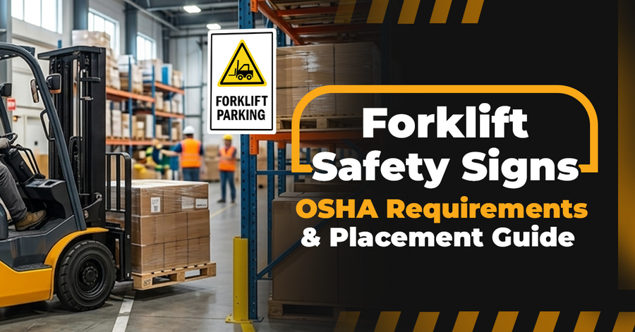 Forklift Safety Signs OSHA Requirements & Placement Guide