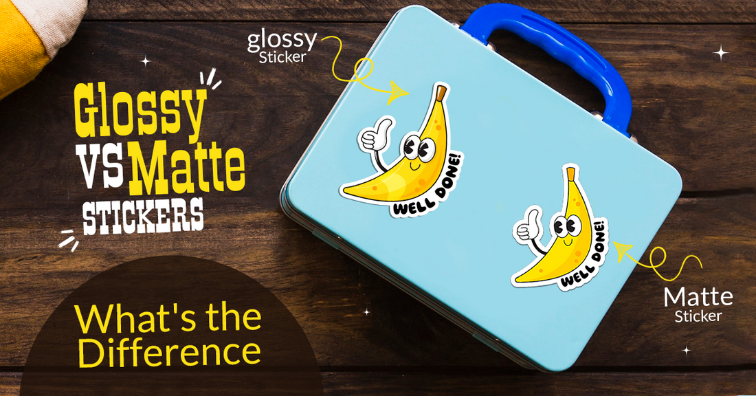 Glossy Vs. Matte Stickers What's the Difference