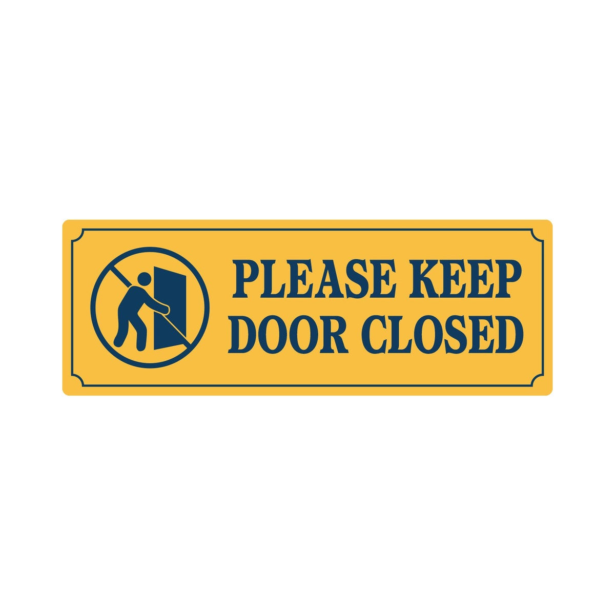 Please keep door closed sign