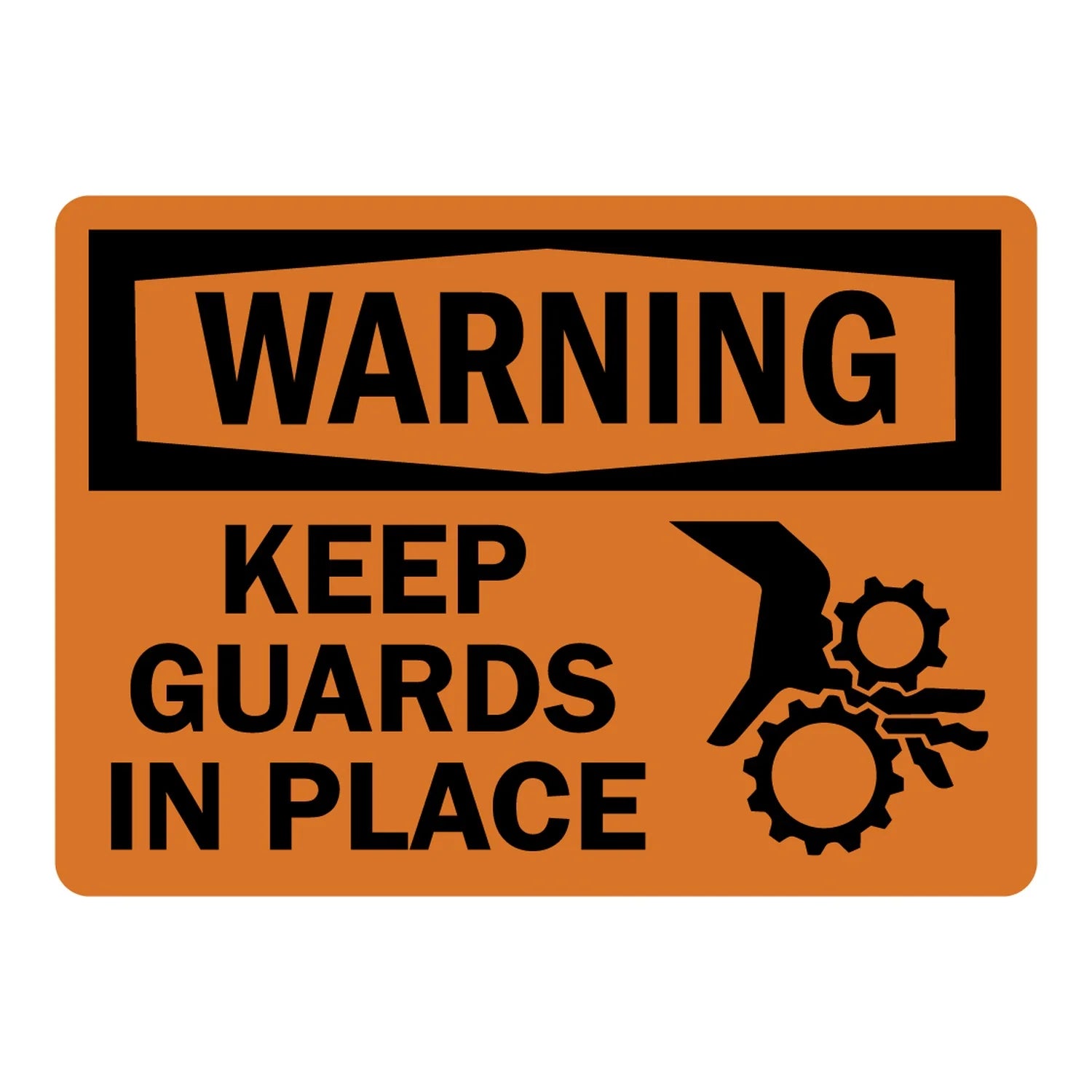 Keep Guards In Place sign with orange Warning header and bold warning text, with safety graphic