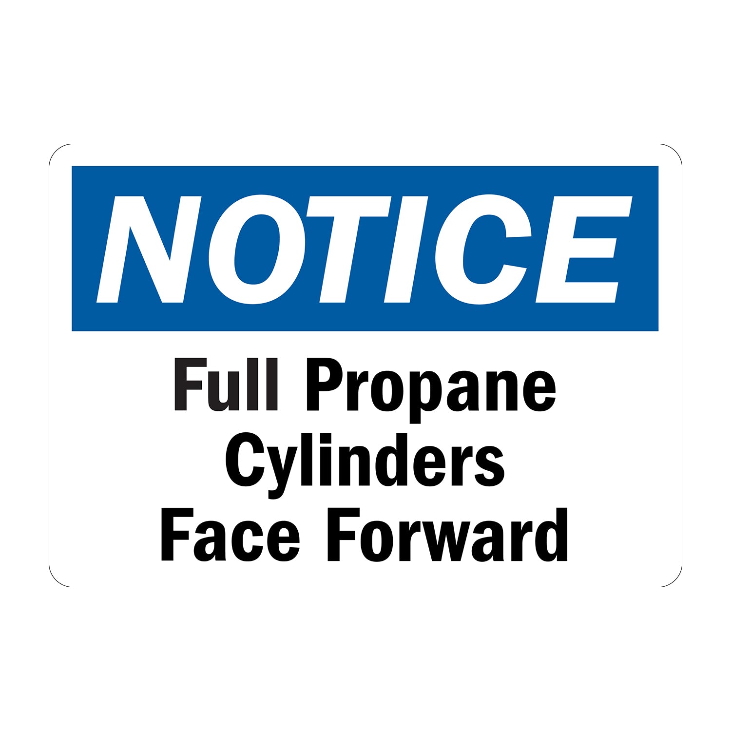 OSHA Notice: Full Propane Cylinders Face Forward