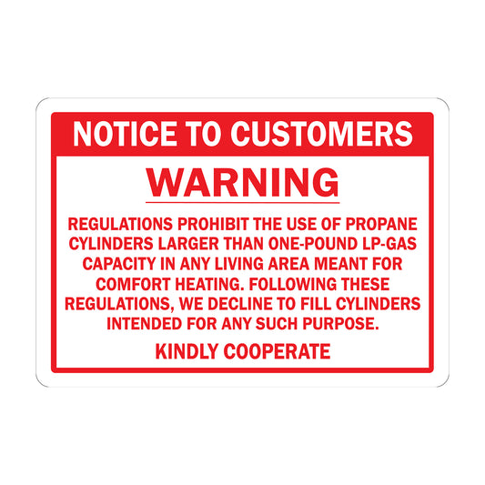 Warning: Notice to Customers - Regulations Prohibit the Use of Propane Cylinders