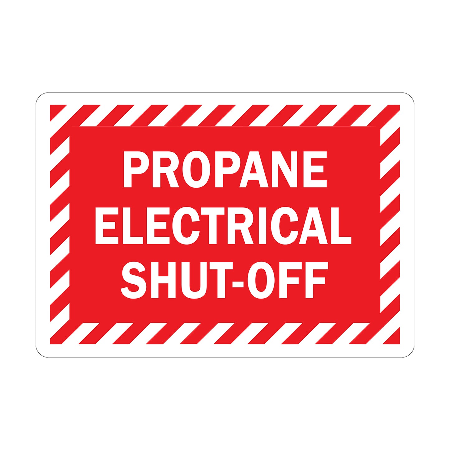Propane Electrical Shut Off sticker, bold white text on red background, red and white diagonal stripe border, emergency shutdown identification workplace safety compliance sign