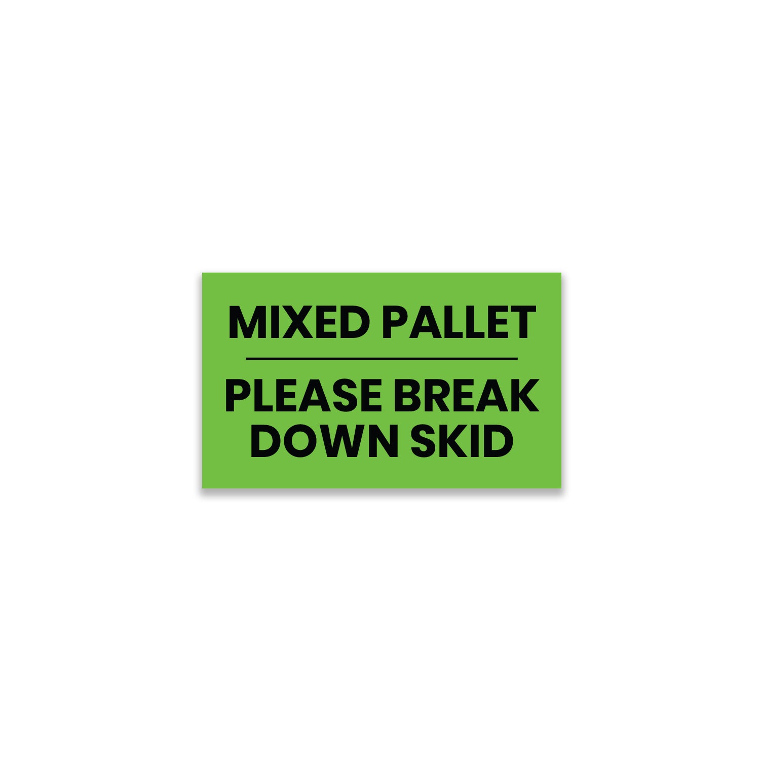 Please Pull Down Label Mixed Pallet / Please Break Down Skid Labels | StickerJet