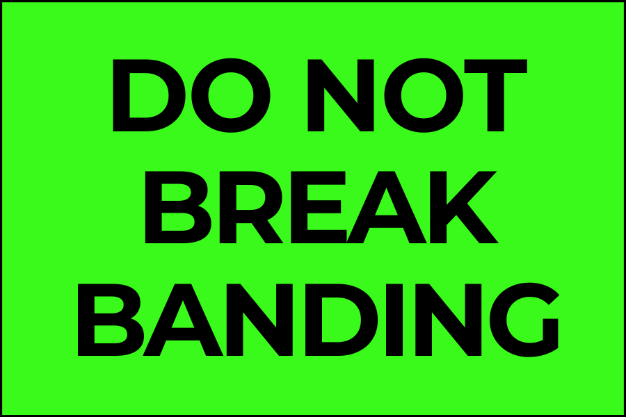 Do Not Break Banding - Do Not Labels Roll - 3"x5"