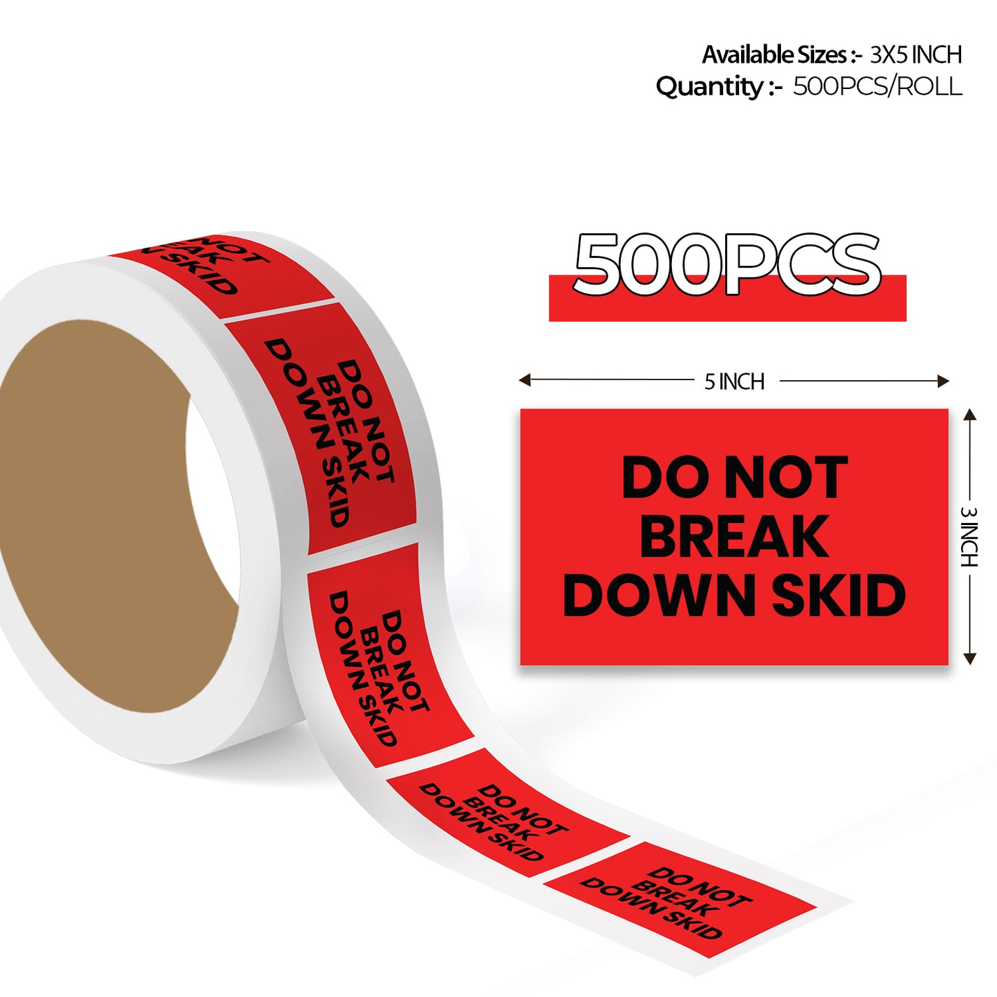 Do Not Break Down Skid - Do Not Labels Roll - 3"x5"