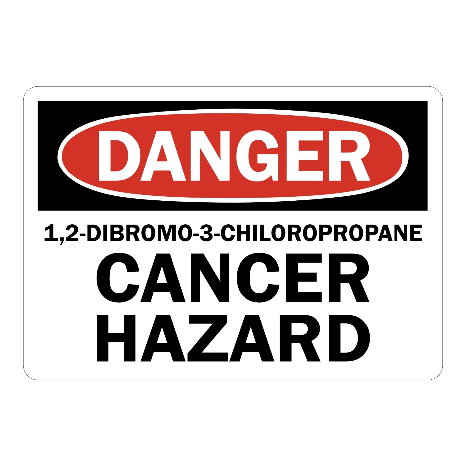 OSHA Danger: 1,2-Dibromo-3-Chloropropane Cancer Hazard