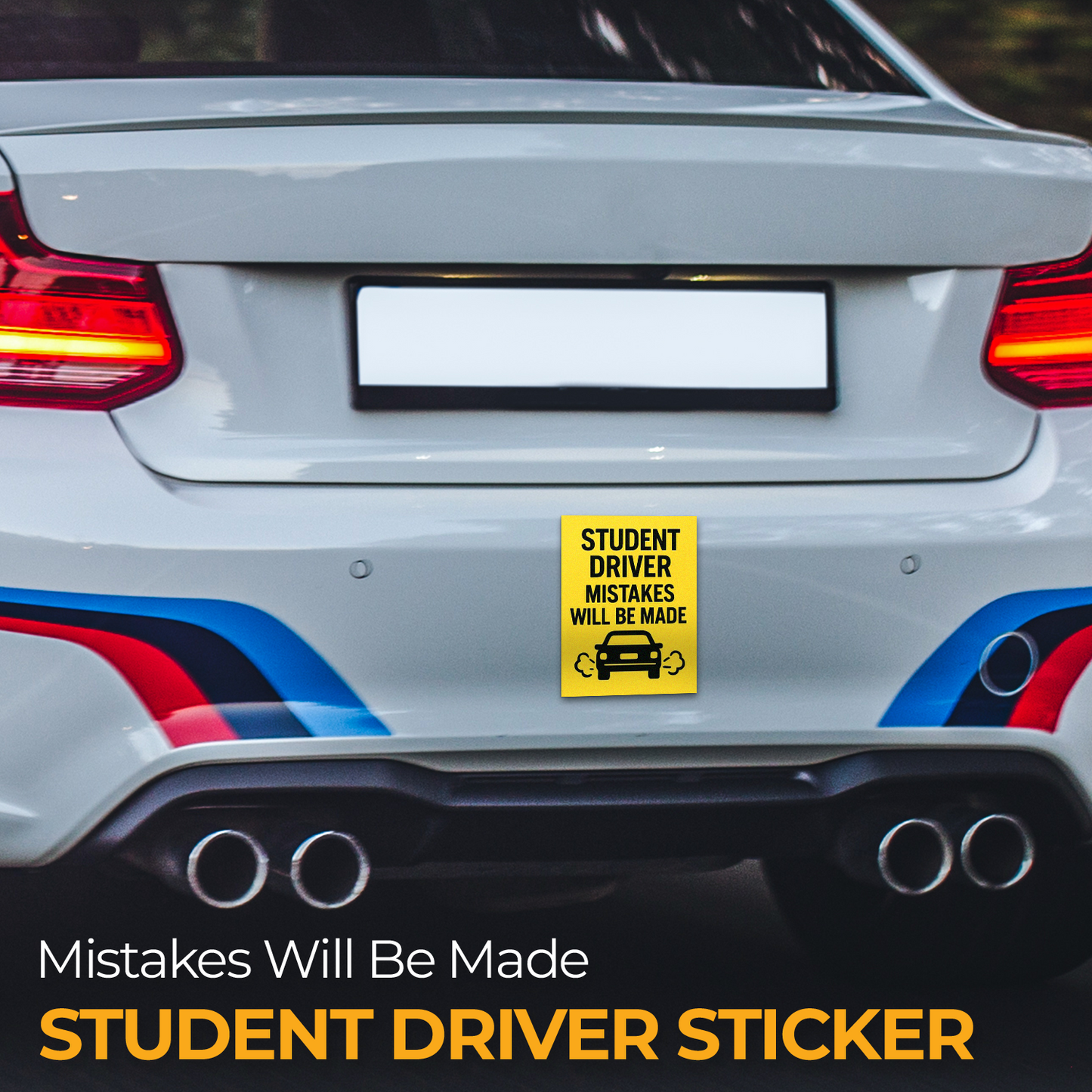 Student Driver Mistakes Will Be Made - 2-Pack Individually Cut Stickers - 3" x 6"