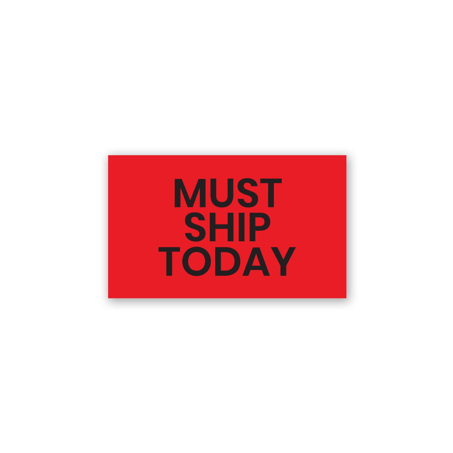 Must Ship Today (Red) - Production Labels