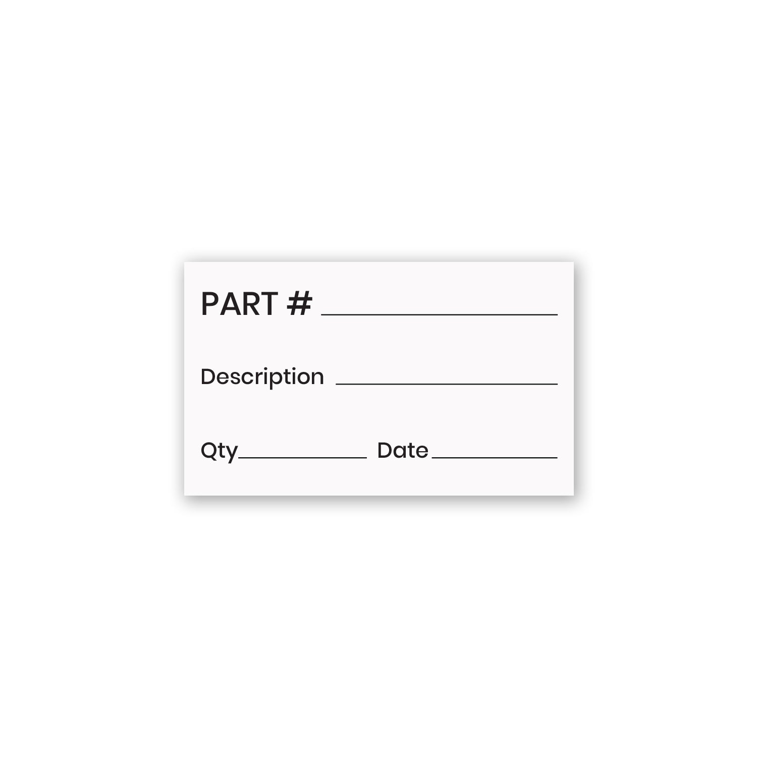 Part # _____ / Description _____ - Production Labels