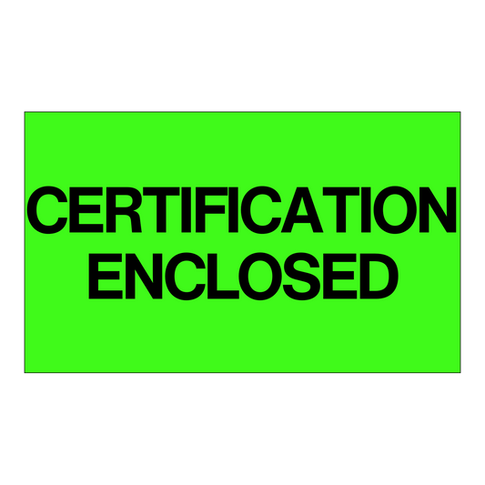 Certification Enclosed - Receiving Labels