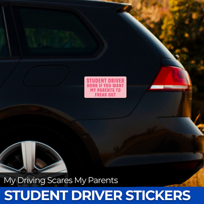 Student Driver Honk If You Want My Parents To Freak Out - 2-Pack Individually Cut Stickers - 4" x 7"
