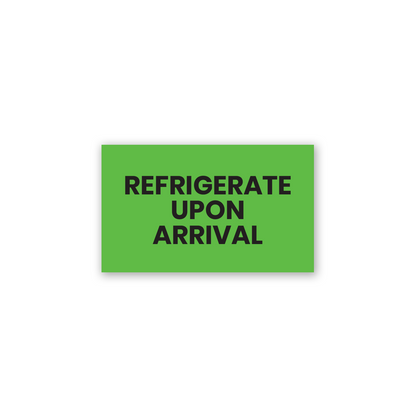 green rectangular refrigerate upon arrival warning sticker label with bold black text for shipping and food packaging