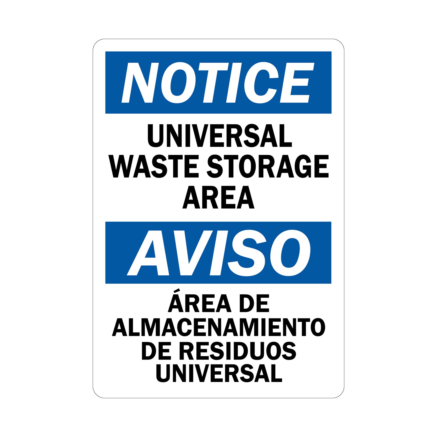 Bilingual OSHA Notice: Universal Waste Storage Area / Area De Almacenamiento De Residuos Universal