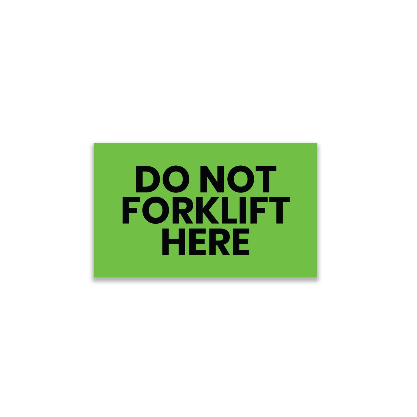 Do Not Forklift Here - Do Not Labels Roll - 3"x5"