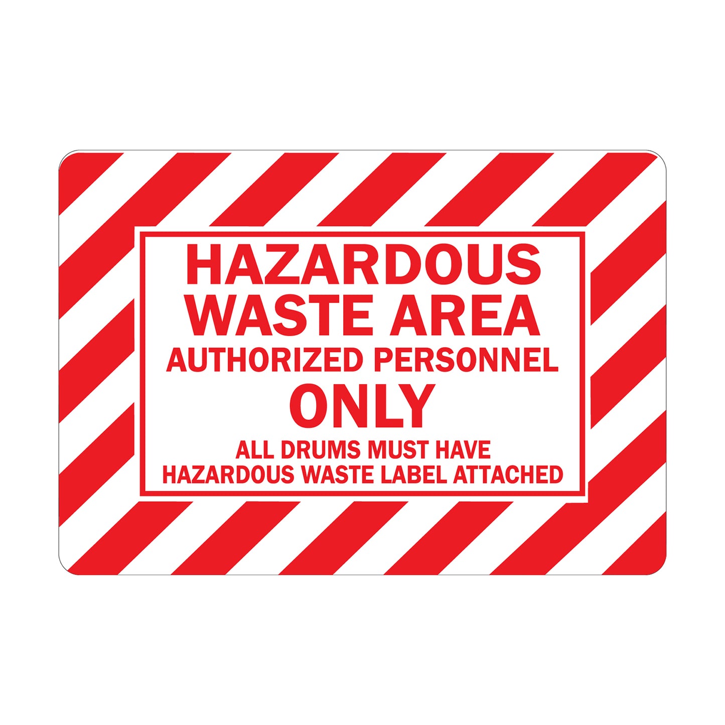 Hazardous Waste Area Authorized Personnel Only All Drums Must Have Hazardous Waste Label Attached Sign Sticker restricting access and mandating proper drum labeling in hazardous waste zones for EPA and workplace compliance