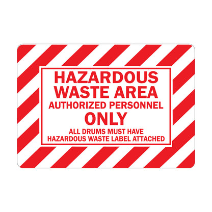 Hazardous Waste Area Authorized Personnel Only All Drums Must Have Hazardous Waste Label Attached Sign Sticker restricting access and mandating proper drum labeling in hazardous waste zones for EPA and workplace compliance