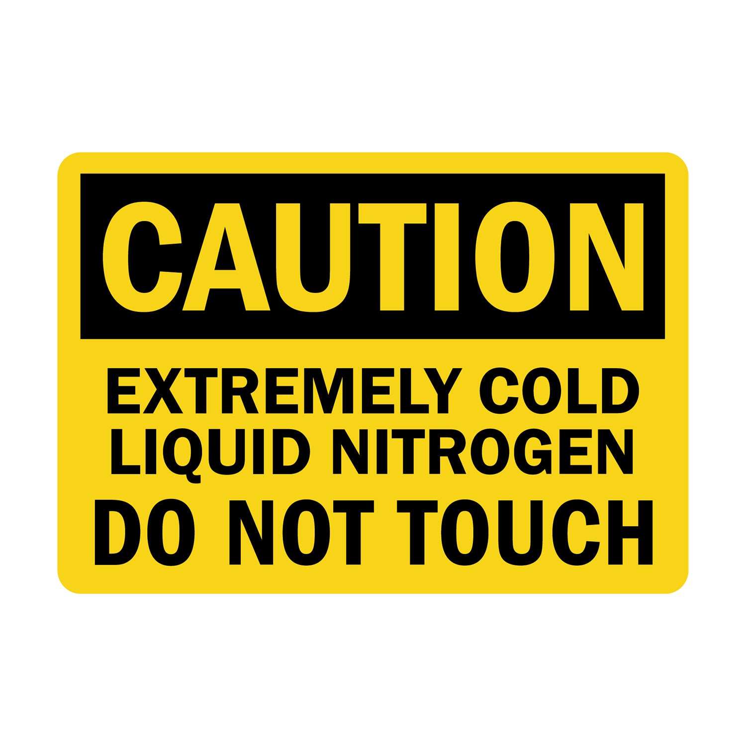 OSHA Caution: Extremely Cold Liquid Nitrogen Do Not Touch