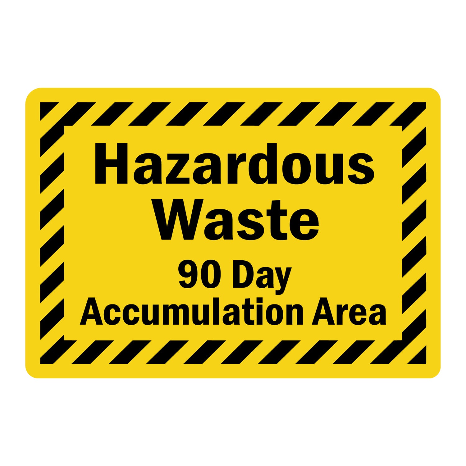 Hazardous Waste: 90 Day Accumulation Area