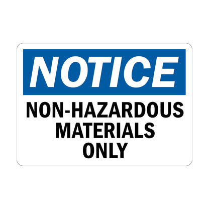 OSHA Notice Non-Hazardous Materials Only Sign Sticker designating area exclusively for non-hazardous materials, blue and white OSHA compliant design for waste segregation and industrial facility compliance