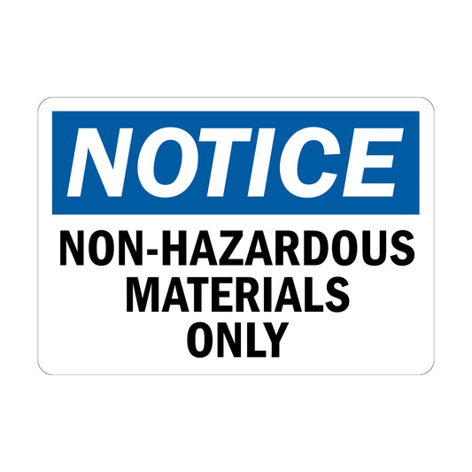 OSHA Notice: Non-hazardous Materials Only