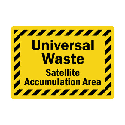 Universal Waste Satellite Accumulation Area Sign Sticker identifying designated satellite collection points for batteries, lamps, and electronics, yellow and black hazard stripe design for EPA and RCRA regulatory compliance in industrial and commercial facilities
