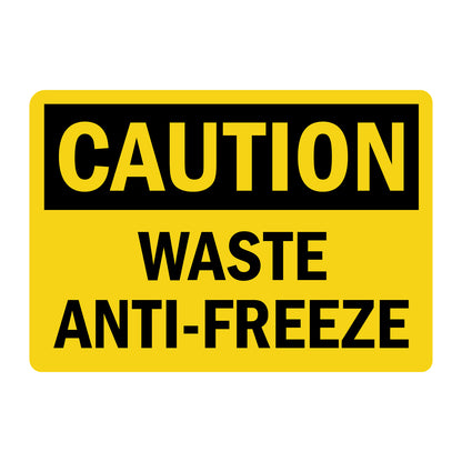 OSHA Caution Waste AntiFreeze Sign Sticker identifying designated waste antifreeze collection and storage containers, yellow and black OSHA compliant design for EPA and environmental regulatory compliance in automotive and industrial facilities