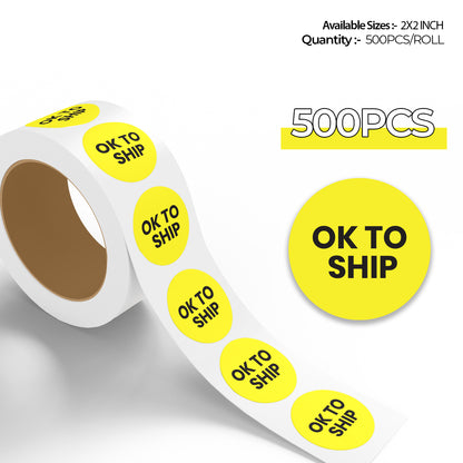 StickerJet Ok to Ship – OSHA Shipping Control Roll Labels – 2" Circle Labels – 500 Qty/Roll – Paper, Easy Peel And Stick, Strong Adhesive, Made In USA