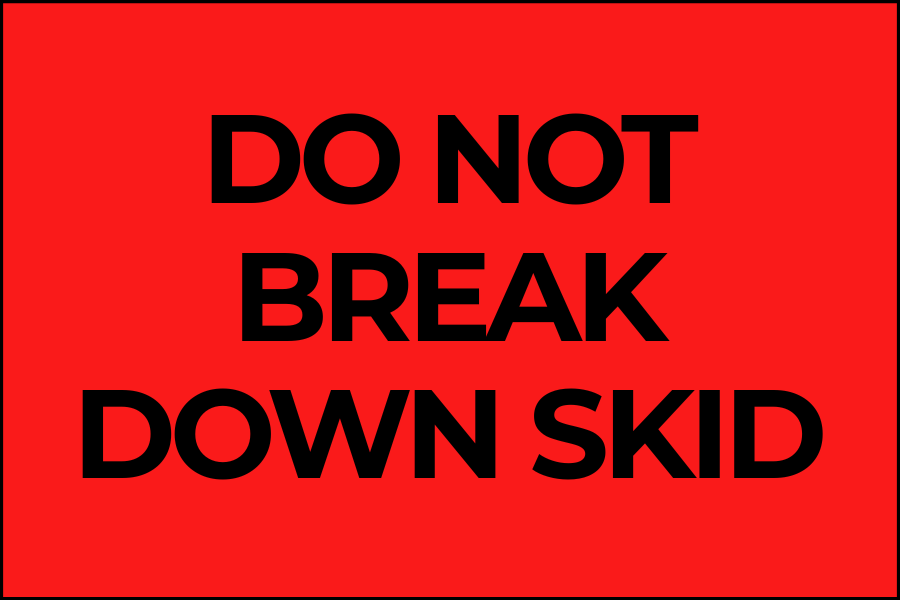 Do Not Break Down Skid - Do Not Labels Roll - 3"x5"
