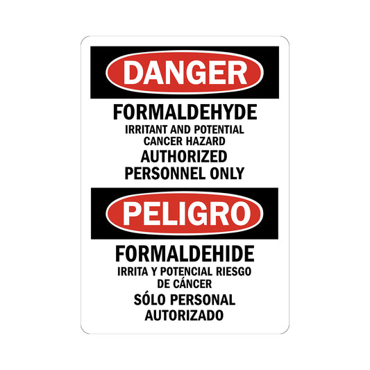 Bilingual OSHA Danger: Formaldehyde - Irritant and Potential Cancer Hazard, Authorized Personnel Only