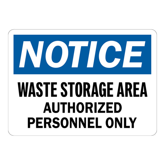 Notice: Waste Storage Area Authorized Personnel Only
