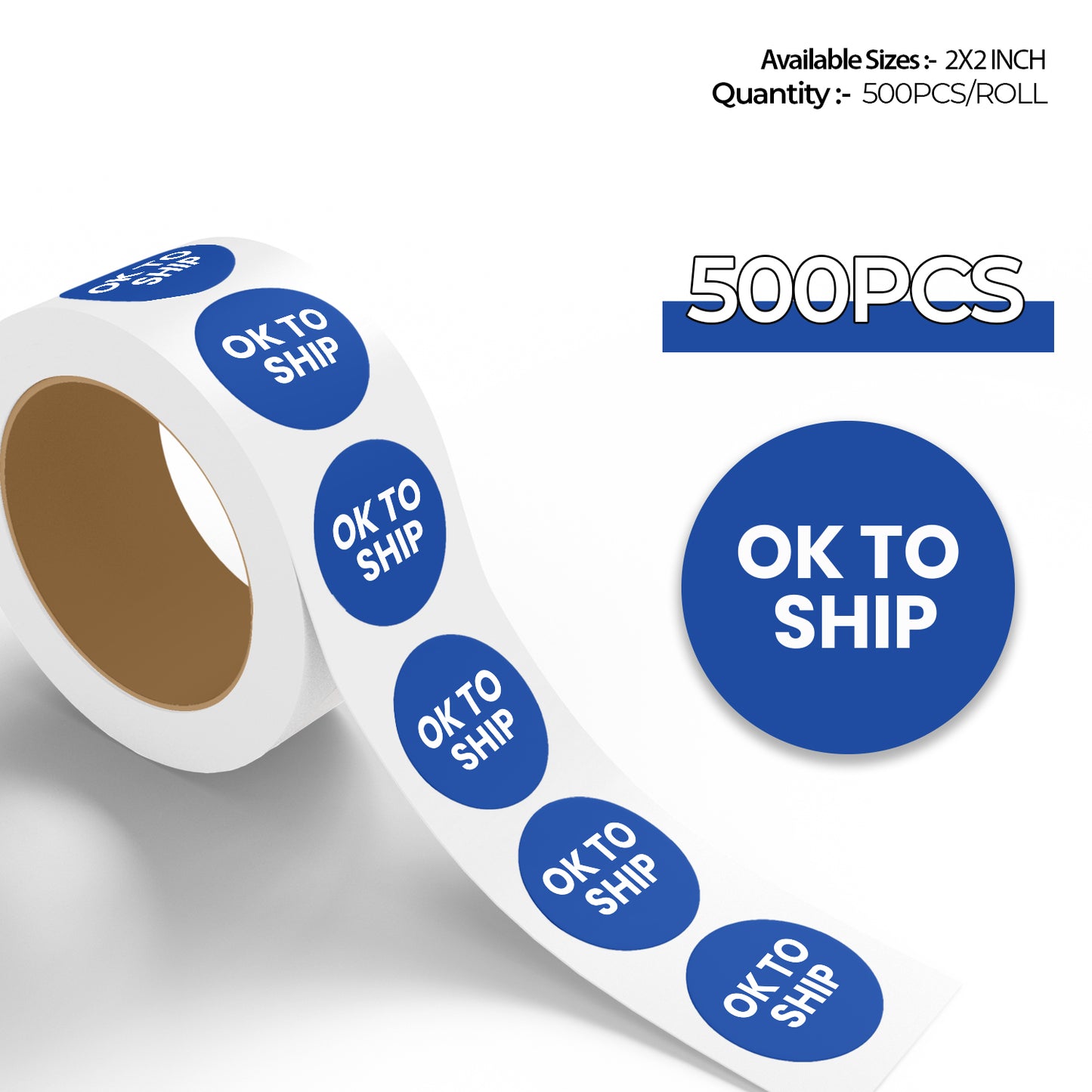 StickerJet Ok to Ship – OSHA Shipping Control Roll Labels – 2" Circle Labels – 500 Qty/Roll – Paper, Easy Peel And Stick, Strong Adhesive, Made In USA
