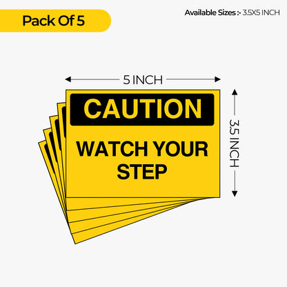 StickerJet Watch Your Step 3.5""x5"" and 5""x7"" Workplace Stickers - Pack of 5 Individually Cut Rectangle Premium Vinyl Decals, Waterproof, Weatherproof, Scratch-proof, UV resistant