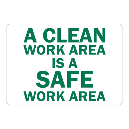 Clean Work Area Is a Safe Work Area Sign Stickers with bold green capital text in varying sizes stacked on five lines on a plain white background, for workshops