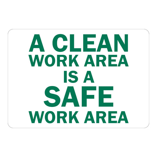 Clean Work Area Is a Safe Work Area