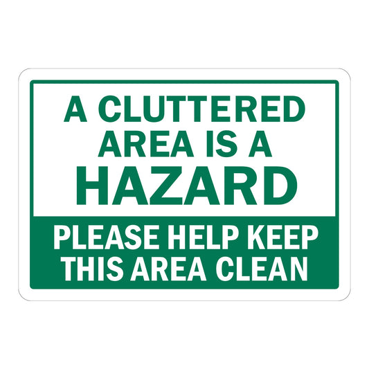 Cluttered Area Is a Hazard - Please Help Keep This Area Clean