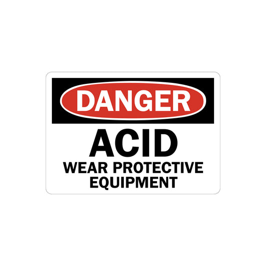 Danger: Acid Wear Protective Equipment