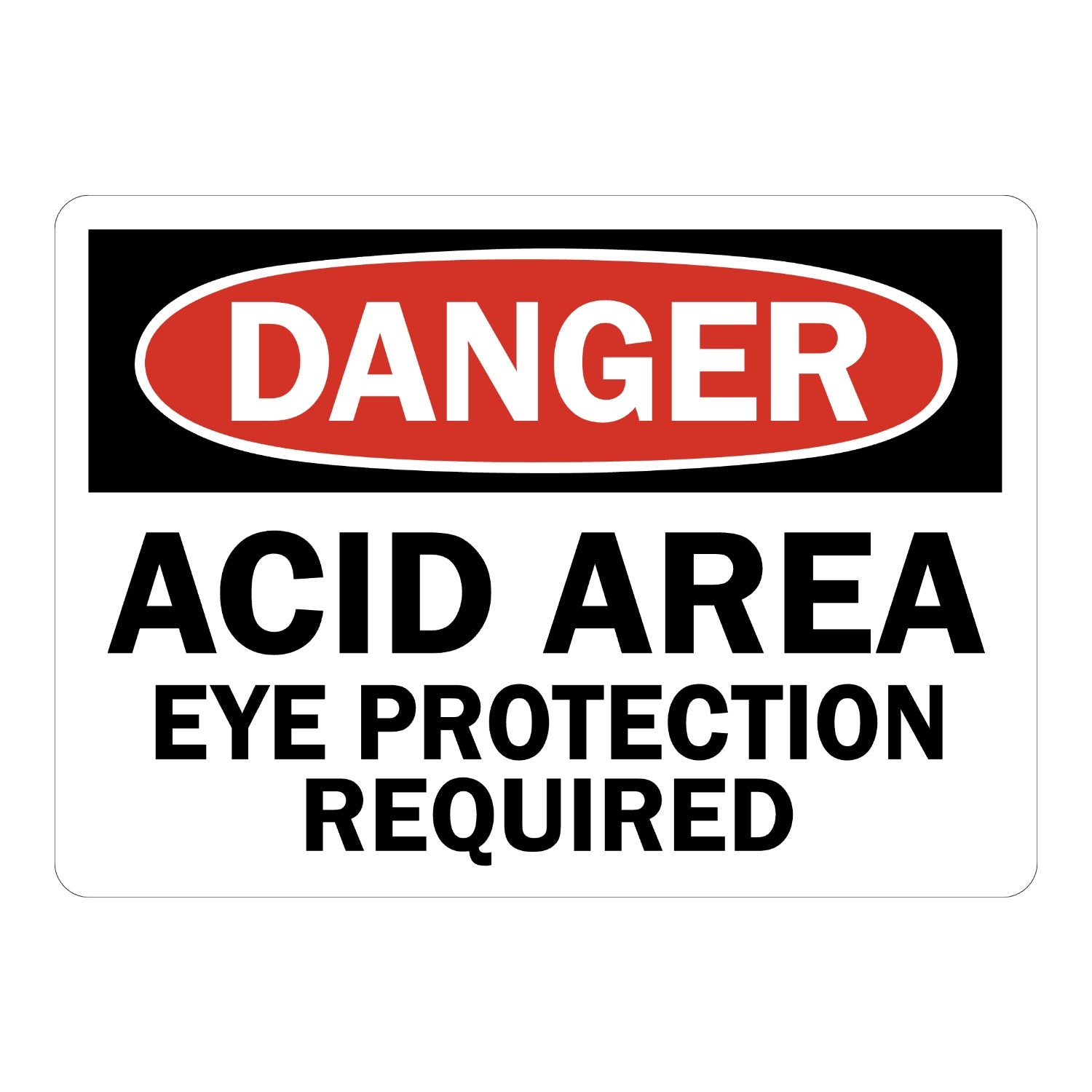 OSHA Danger: Acid Area Eye Protection Required