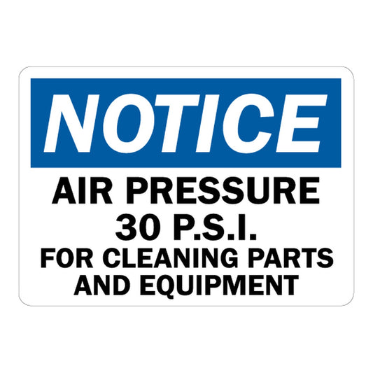 OSHA Notice: Air Pressure 30 psi For Cleaning Parts And Equipment