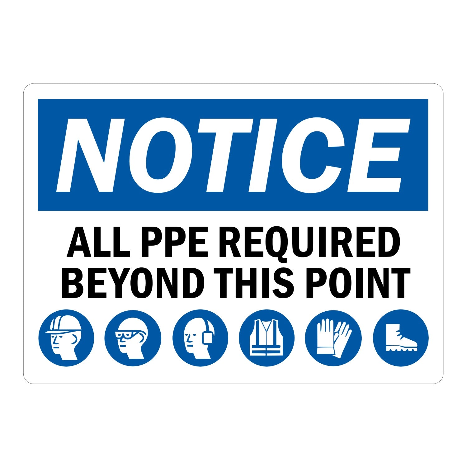 Notice All PPE Required Beyond This Point Sign Stickers with PPE Symbols