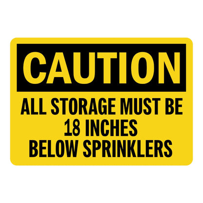 OSHA Caution: All Storage Must Be 18 Inches Below Sprinklers Sign Stickers with bold black text on solid yellow background for storage clearance compliance.