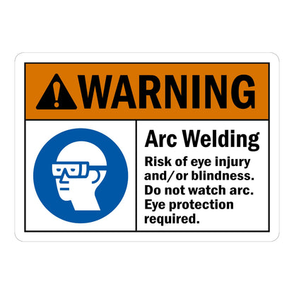 ANSI Warning: Arc Welding - Risk Of Eye Injury And/Or Blindness, Do Not Watch Arc, Eye Protection Required Sign Sticker with orange header, blue safety glasses icon, and bold black text