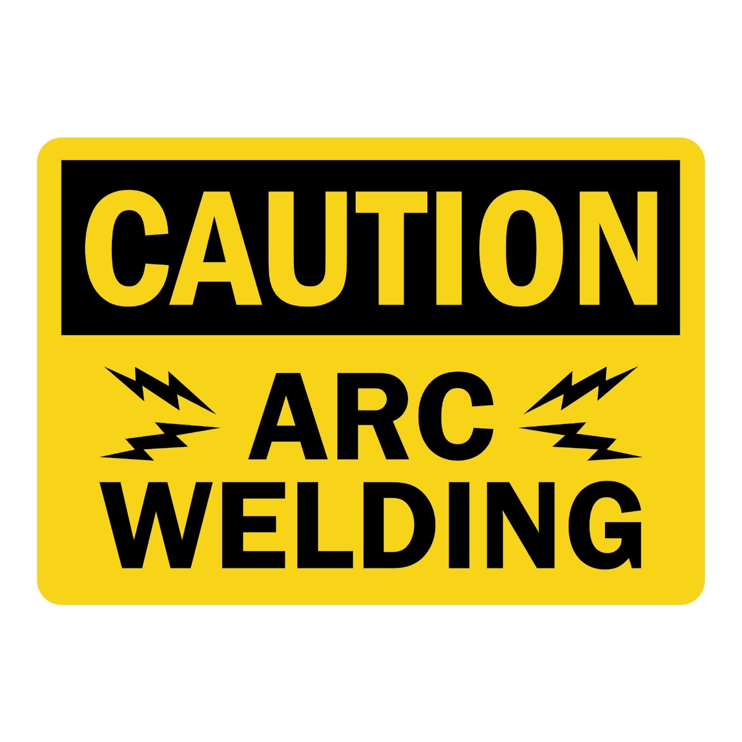 OSHA Caution: Arc Welding Sign Sticker with bold black header on yellow background, lightning bolt icons flanking the text, and large black bold lettering throughout