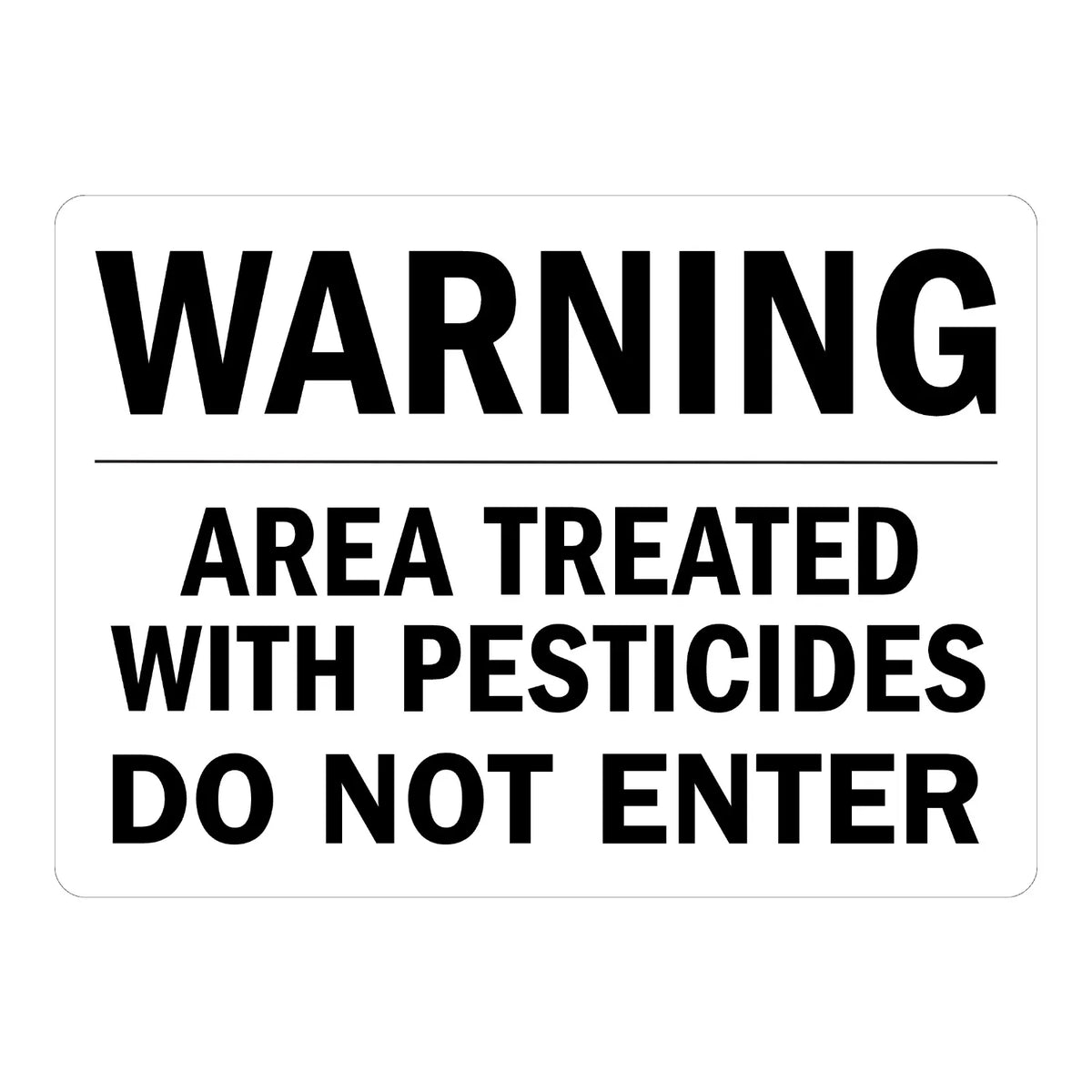 Warning: Area Treated With Pesticides, Do Not Enter sign stickers, white background, bold black WARNING header text with underline, bold black instructional text.