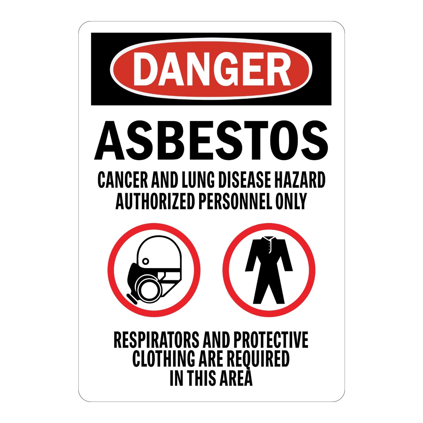 OSHA Danger Asbestos Cancer And Lung Disease Hazard Sign Sticker with red oval banner, black header, and respirator/coverall icons for authorized personnel protective areas.
