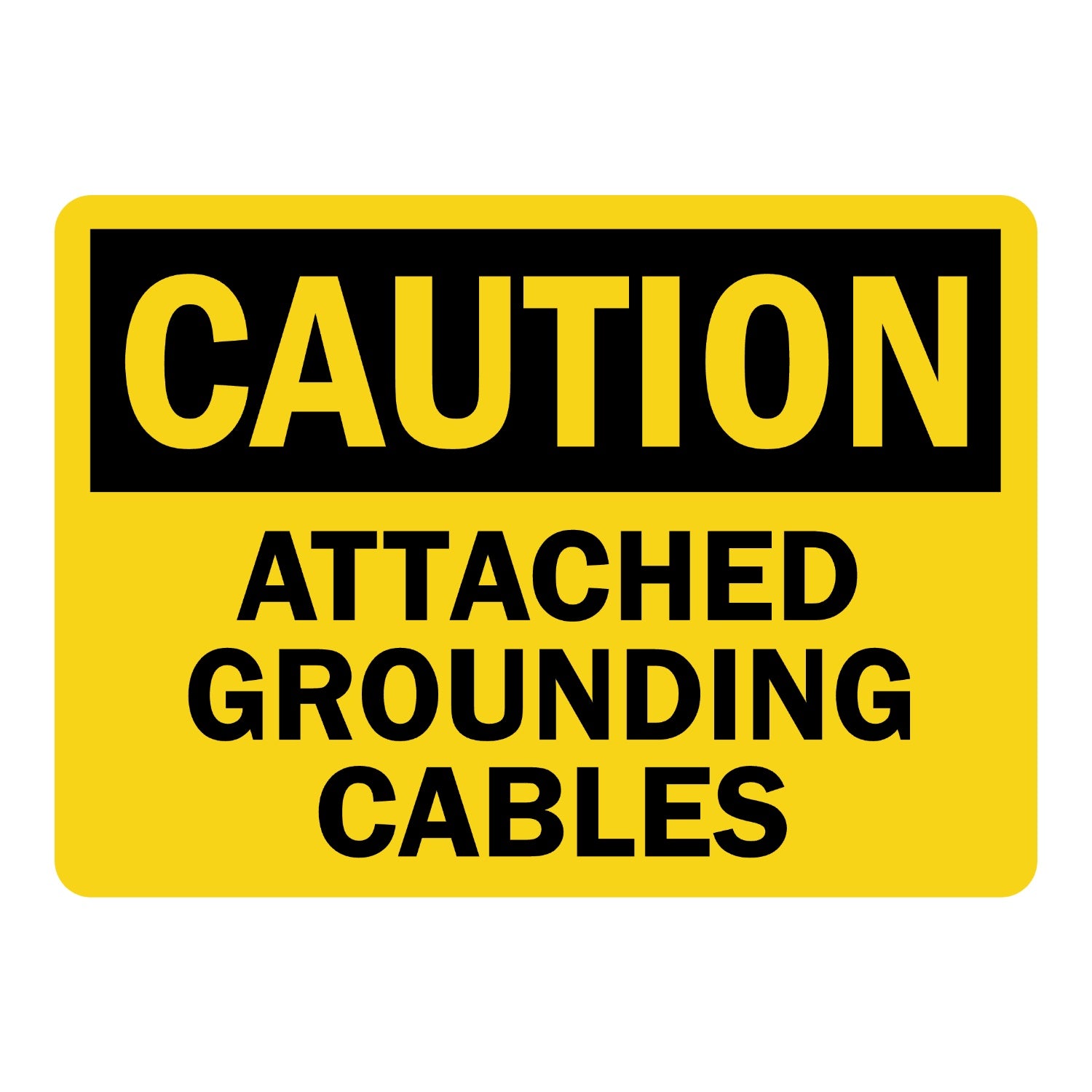 OSHA Caution: Attached Grounding Cables